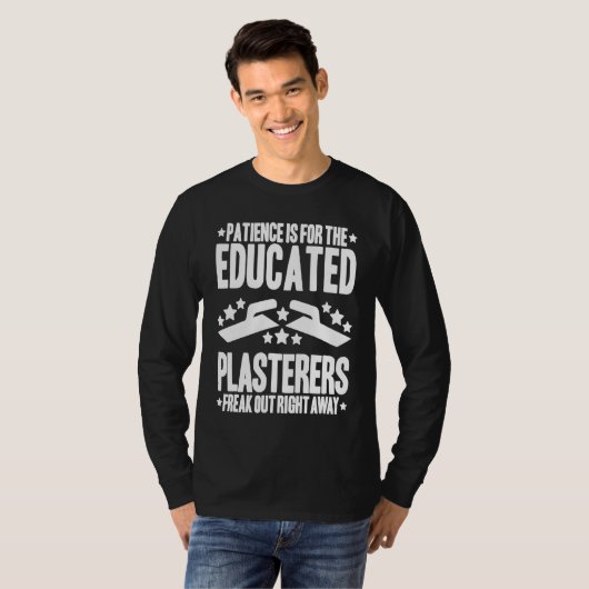 Stuccoer Patience Plasterer T-shirt (Voorkant volledig)