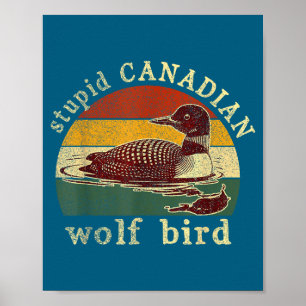 Stud Canadese Wolf Grappige Loon Vogel Duikers Mem Poster