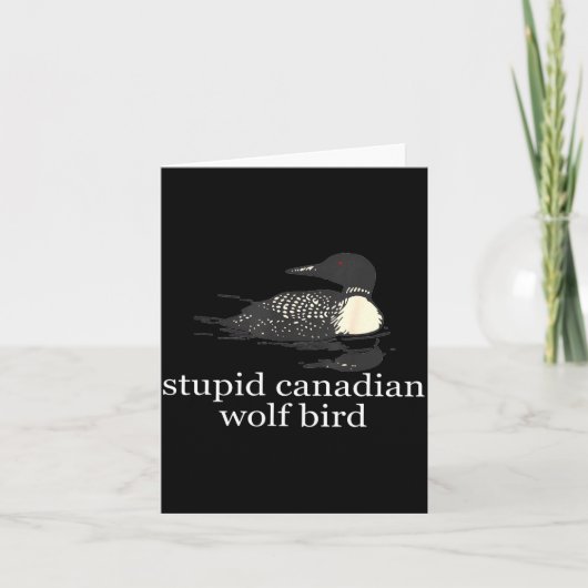 Stud Canadian Wolf Bird Funny Loon Humor Men Women Kaart (Voorkant)
