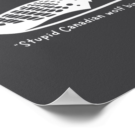 Stud Canadian Wolf Bird Funny Loon Humor Poster (Hoek)