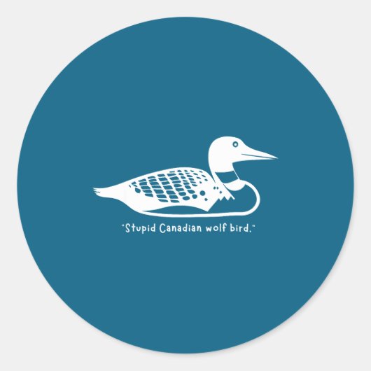 Stud Canadian Wolf Bird Funny Loon Humor  Ronde Sticker (Voorkant)