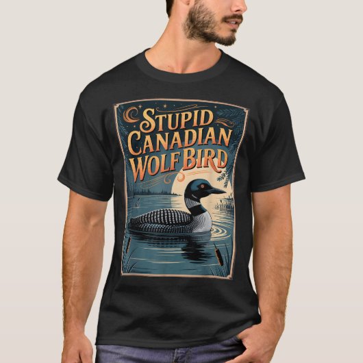 Stud Canadian Wolf Bird Funny Loon Humor  T-shirt (Voorkant)