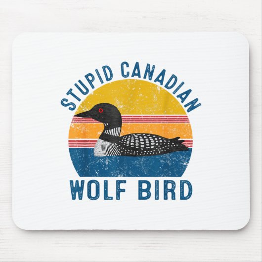 Stud Canadian Wolf Funny Loon Bird Humor Quote Muismat (Voorkant)