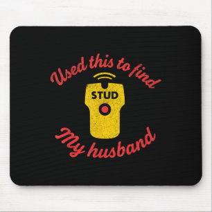Stud Finder Graphic Voor Vrouwen Grappige Echtgeno Muismat
