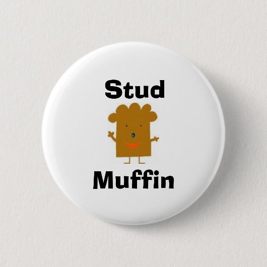 Stud Muffin Button (Voorkant)