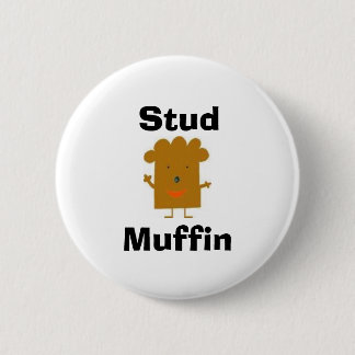 Stud Muffin Button