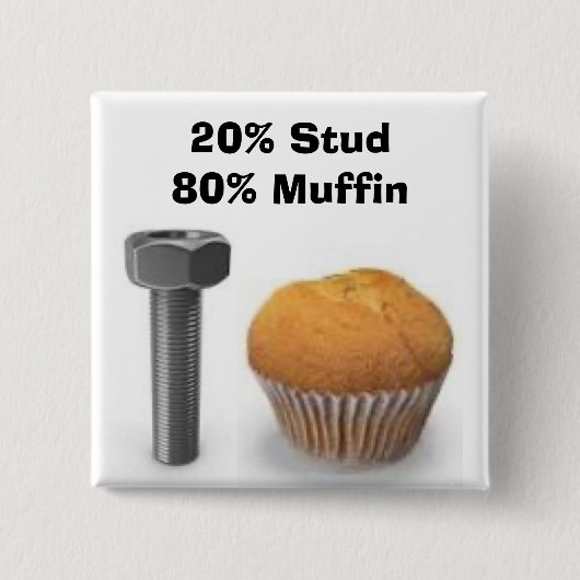 Stud Muffin Button (Voorkant)