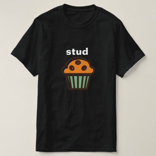 STUD MUFFIN CUTE COOL SPOOF T-Shirt (Design voorkant)