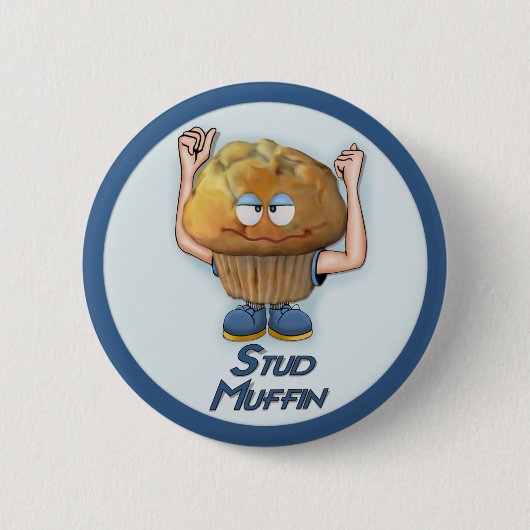 Stud Muffin Humor Ronde Button 5,7 Cm (Voorkant)