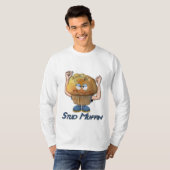 Stud Muffin Humor T-shirt (Voorkant volledig)