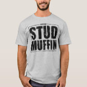 Stud Muffin T-Shirt (Voorkant)