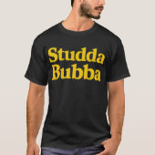 Studda Bubba T-shirt (Voorkant)