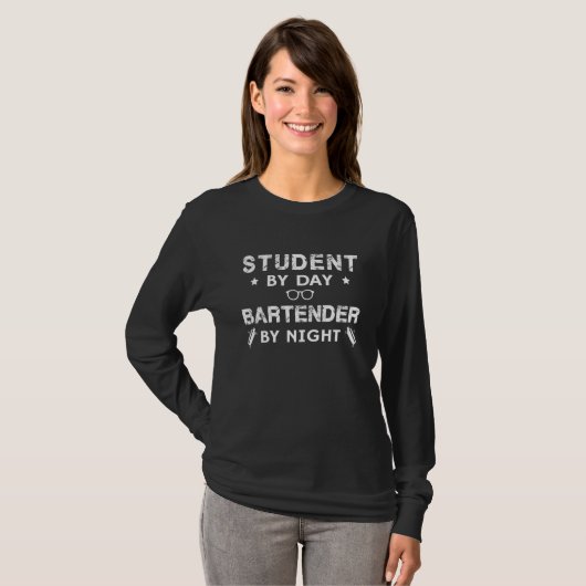 Student By Day Bartender By Night Bartender T-shirt (Voorkant volledig)