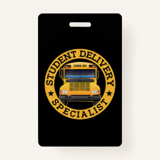 Student Delivery Specialist Funny School Bus Drive Badge
