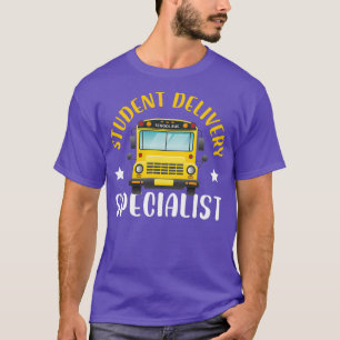 Student Delivery Specialist School Bus Driver Chau T-shirt