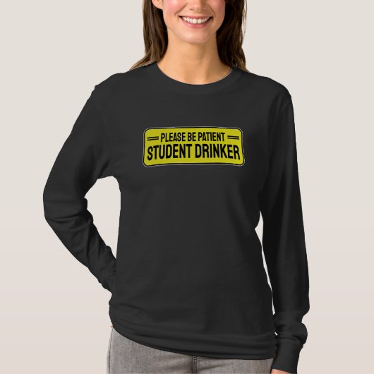 Student Drinker Drinking 1 T-shirt (Voorkant)
