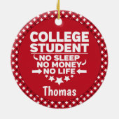 Student geen Slaap-geld-leven Rood spel Keramisch Ornament (Achterkant)