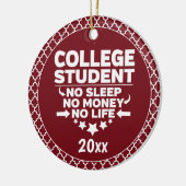 Student geen Slaap-Geld Leven Roodschappen Keramisch Ornament (Links)