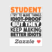 Student Ik probeer dingen grappig te maken, studen Sticker (Vel)
