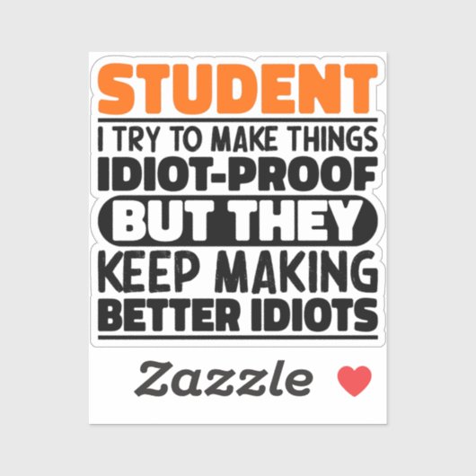Student Ik probeer dingen grappig te maken, studen Sticker (Vel)