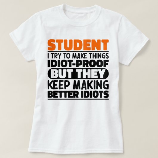 Student Ik probeer dingen grappig te maken, studen T-shirt (Design voorkant)