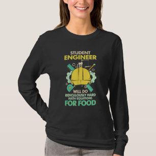 Student Ingenieur Zal Ridicuul Moeilijke Wiskundig T-shirt