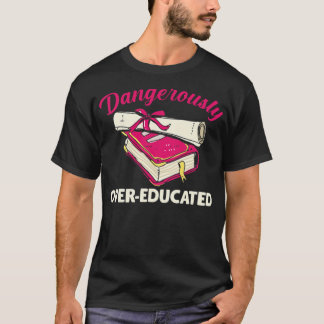 Student Master Bachelor Doctor Thesis -s T-shirt