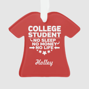 Student niet slapen geen geld geen leven ornament