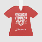 Student Noodbeheer geen leven of geld Ornament (achterkant)