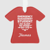 Student Noodbeheer geen leven of geld Ornament (voorkant)