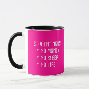 Student Nurse - Geen geld Mok