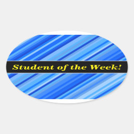 "Student of the Week!" + Stripes of Blue Pattern Ovale Sticker
