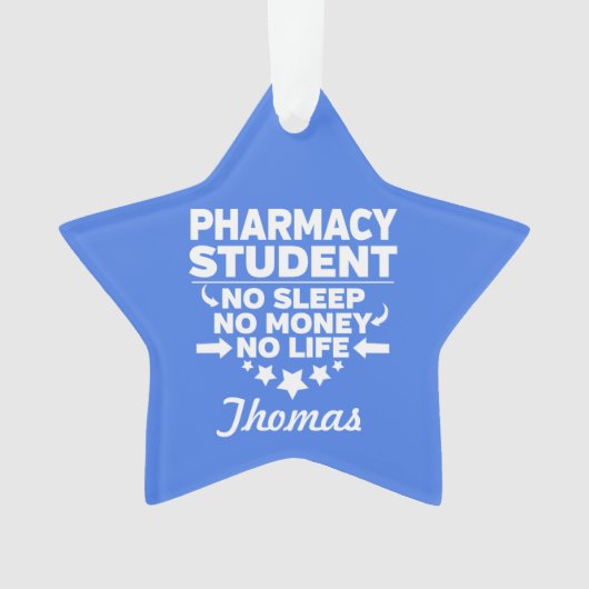 Student Pharmacy College No Life or Money Ornament (voorkant)