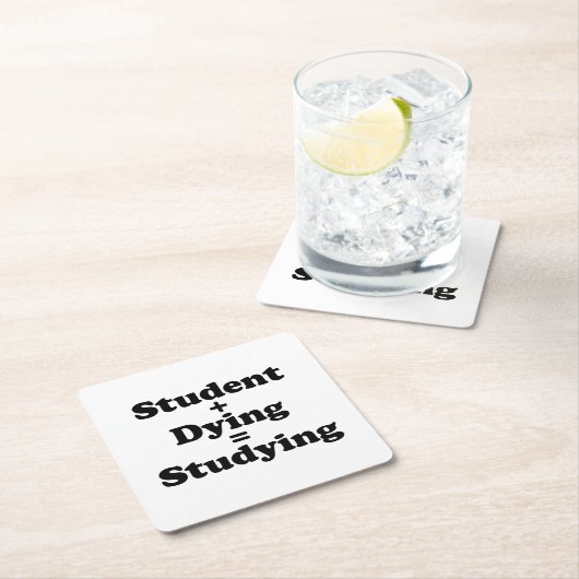 Student plus Dying staat gelijk aan studeren Kartonnen Onderzetters (Insitu)