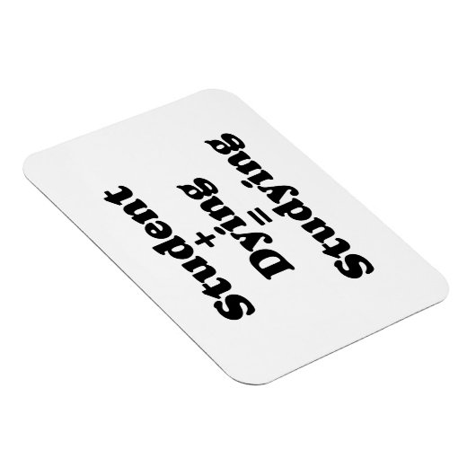 Student plus Dying staat gelijk aan studeren Magneet (Rechterzijde)