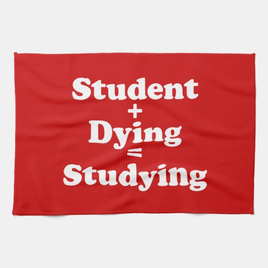 Student plus Dying staat gelijk aan studeren Theedoek (Horizontaal)
