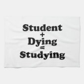 Student plus Dying staat gelijk aan studeren Theedoek (Horizontaal)