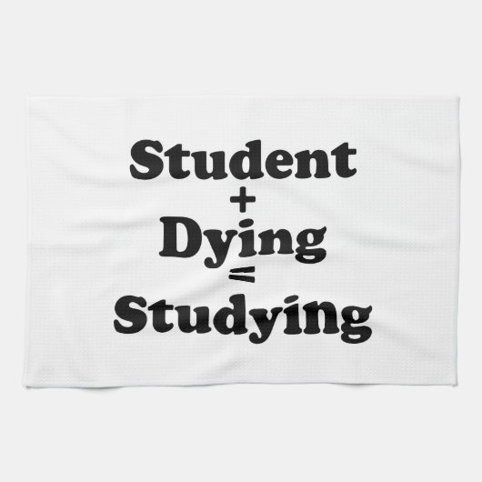 Student plus Dying staat gelijk aan studeren Theedoek (Horizontaal)