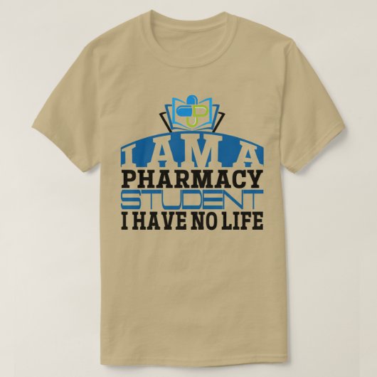 studente apotheek I Am A Pharmacy Student I H T-shirt (Design voorkant)