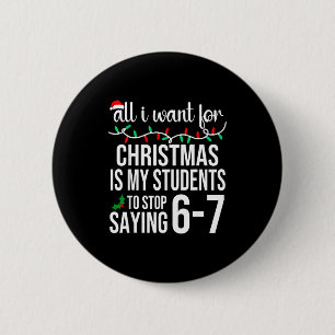 Studenten die 67 Zes Zeven Grappige Meme Leraar Ch Ronde Button 5,7 Cm
