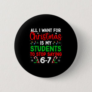 Studenten die 6-7 67 Zes Zeven Grappige Leraar Ker Ronde Button 5,7 Cm