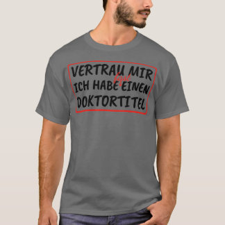 Studenten doctoraatscadeau Phd-Afstuderen T-shirt