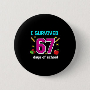 Studenten Leraren Ik Heb 67 Dagen School Overleefd Ronde Button 5,7 Cm
