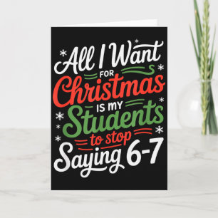 Studenten zeggen 6-7 67 Zes Zeven Grappige Leraar  Kaart
