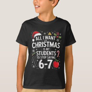 Studenten zeggen 6-7 67 Zes Zeven Grappige Leraar T-shirt