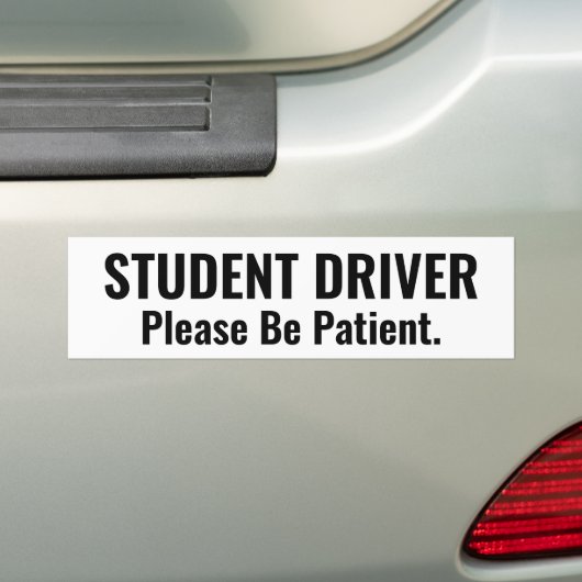 Studentenchauffeur: wees geduldig bumpersticker (Op auto)