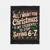 Students Saying 67 Christmas Teacher Ugly Christma Fleece Deken (Voorkant)