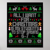 Students Saying 6-7 67 Six Seven Fun Teacher Ugly Poster (Voorkant)