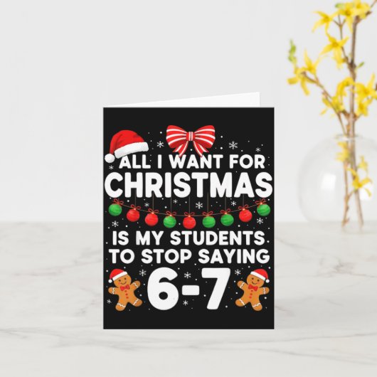 Students Saying 6-7 67 Six Seven Funny Teacher Chr Kaart (Gele Bloem)