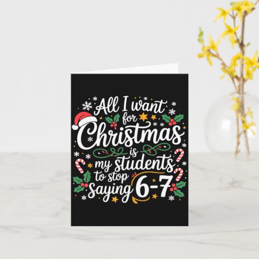 Students Saying 6-7 67 Six Seven Funny Teacher Chr Kaart (Gele Bloem)